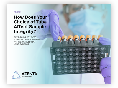 How Does Your Choice of Tube Affect Sample Integrity?