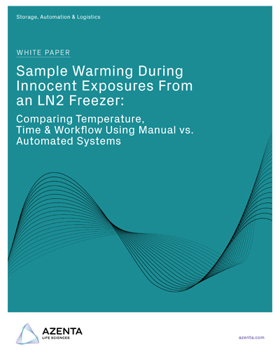 Sample Warming During Innocent Exposures From an LN2 Freezer: Comparing Temperature, Time & Workflow Using Manual vs. Automated Systems