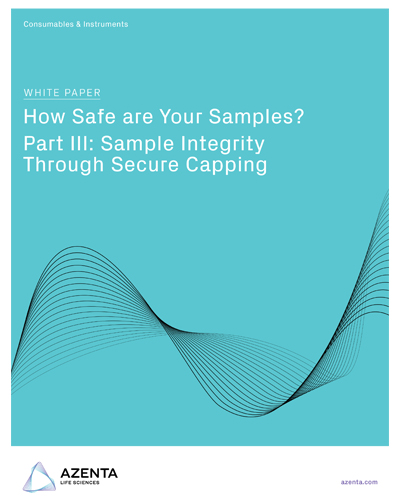 How Safe Are Your Samples? Secure Capping