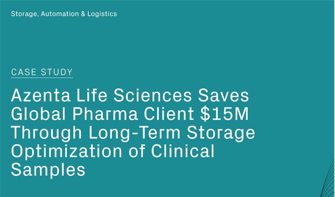 Azenta Life Sciences Saves Global Pharma Client 15M Through Long-Term Storage Optimization of Clinical Samples