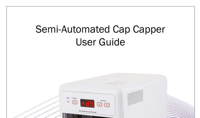 Semi-Automated Septum Cap Capper User Guide