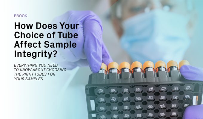 How Does Your Choice of Tube Affect Sample Integrity?